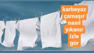 kar beyaz çamaşır nasıl yıkanır lekeler nasıl yok olur