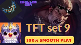 TFT 100% Smooth Play | set 9 | ♪ part 4