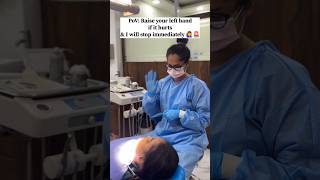 🦷😅 PoV: Dentist says 'Raise your hand if it hurts'!🖐️ You raise your hand, but they keep going!