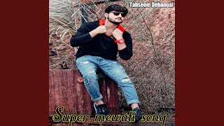 Super Mewati Song