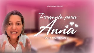 Pergunta para Anna!