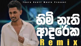 Himi Nathi Adareka (Remix) - Raveen Tharuka (Tharu BeatZ) | Sinhala Remix Song | Sinhala Dj Song