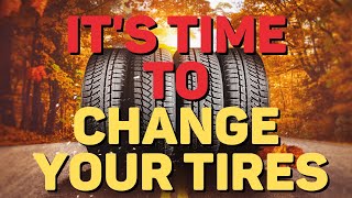 It's Time to Change Your Tires (before the snow!!)