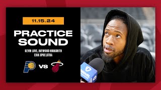 Shootaround Interview: Kevin Love, Haywood Highsmith, Erik Spoelstra | November 15, 2024