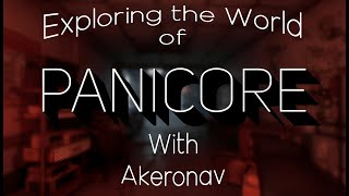 🔴Exploring the depths of Panicore with ‪@akeronav  [HORROR]