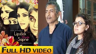 Press Conference With Alankriti Shrivastava and Prakash Jha For Film Lipstick Under My Burkha