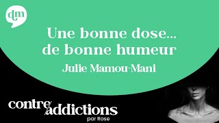 Julie Mamou-Mani - Une bonne dose... de bonne humeur