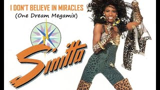 Sinitta - I Don't Believe In Miracles (One Dream Megamix)