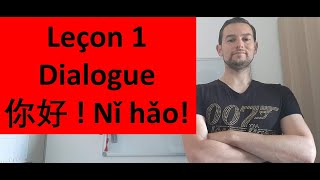 Leçon 1 dialogue Nǐhǎo  ! Bonjour !