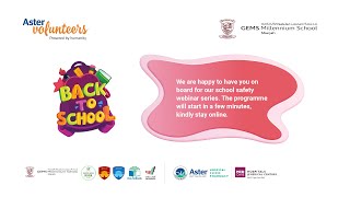 Back to School Webinar Series - 4   I  GEMS Millennium School Sharjah