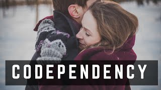 Signs you are in a codependent relationship