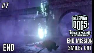 SMILEY CAT: END MISSION 7 - NIGHTMARE IN NORTH POINT // SLEEPING DOGS: DEFINITIVE EDITION // PC