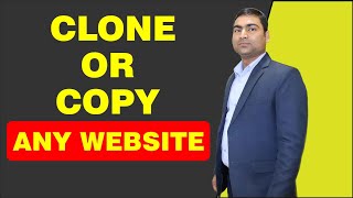 How to Copy or Clone any Website | A Step-by-Step Guide | Web Development Course