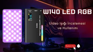 W140 RGB LED Video Işığı İncelemesi ve Kullanımı 💡