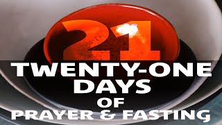 Twenty One Days Of Prayer And Fasting - Day 0 - Transformation Through Experiencing The Trinity.