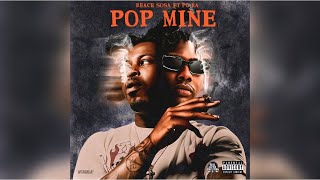 Reace Sosa & PG RA - POP MINE (Official Audio)