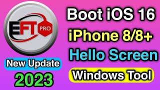 Boot iOS 16 for 8/8+ Hello Screen EFT Pro New Update 2023 | Mount iOS 15.x (iPad/iPhone)