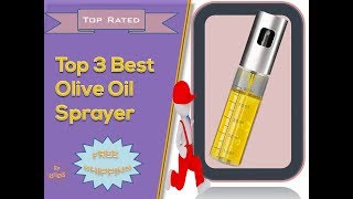 Top 3 Best Olive Oil Sprayer Reviews | Refillable Spray Bottle