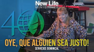 Oye, que Alguien sea Justo! - Pastora Denise Marth - New Life Ministries (10/06/24)