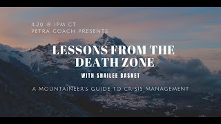 Petra Coach Presents, "Lessons from the Death Zone with Shailee Basnet: A Mountaineer's Guide to...