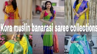 kora muslin banarasi sarees || trending 🔥saree  || Trendz fashion corner