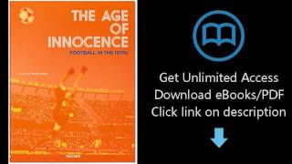 The Age of Innocence: Football in the 1970s