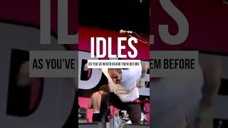 IDLES - Like you've never heard before (Never Fight A Man With A Perm)