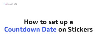 How to set up a Countdown Date on Stickers丨Funtouch OS 12
