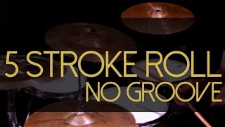 Como aplicar o five stroke roll em grooves - rudimentos de bateria