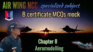 AirwingNCC Ch8 MCQ Aeromodelling mock test A/B/C certificate exam by @KumkumGautamNCC