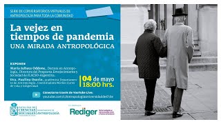 La vejez en tiempos de pandemia: una mirada antropológica