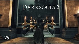 Darksouls 2 Playthrough: Ep 29 - Onward To Drangleic Castle