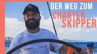 Der Weg zum Charterskipper - Endlich selber eine Yacht chartern und der Skipper sein!