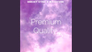 Premium Quality