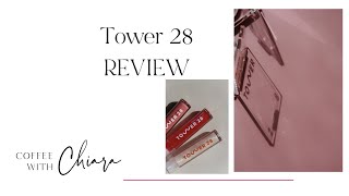 TOWER 28 BEAUTY REVIEW || Coffee with Chiara