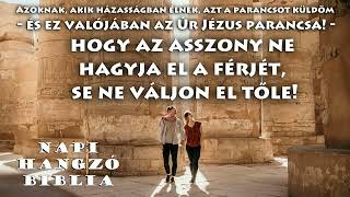 NAPI HANGZÓ BIBLIA - 218. RÉSZ  - 08.06.- Ezsd 3,1-4,23; 1Kor 2,6-3,4; Zsolt 28,1-9; Péld 20,24-25