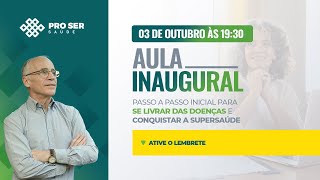 AULA INAUGURAL NOVA TURMA PRO SER