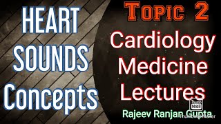 HEART SOUNDS , CARDIOLOGY LECTURES , MEDICINE LECTURES