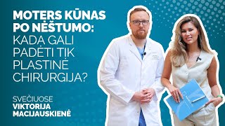 Moters kūnas po nėštumo: kada gali padėti tik plastinė chirurgija?