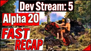 7 Days to Die-Alpha 20 |Dev Stream 5| FAST Recap, Summarize, Gameplay, News