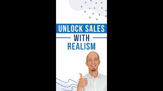 Unlock Sales with Realism.mp4