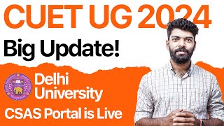 CUET UG 2024 | Delhi University | CSAS Portal is Live | അറിയേണ്ടതെല്ലാം | Kerala's #1 CUET Coaching