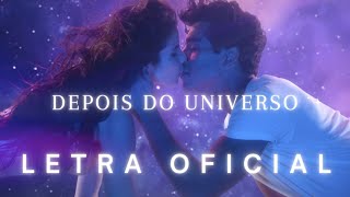 DEPOIS DO UNIVERSO - GIULIA BE (Letra Oficial)