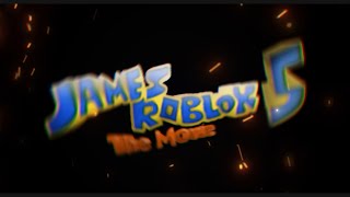 JamesRoblox: The Movie 5 | Back In Action!