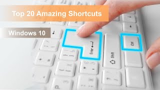 Top 20 Amazing Windows 10 Shortcuts You Must Know!