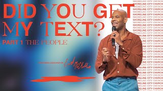 Did You Get My Text? // Part 1: The People // Pastor Earl McClellan