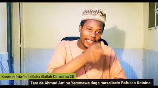 Karatun littafin La'ilaha illallah amasallacin Rafukks Tareda Ahmad Aminu Yammawa, Asabar 20/1/2024