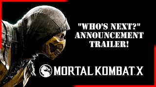 Mortal Kombat X - OFFICIAL "Who's Next?" Announcement Trailer! FULL HD