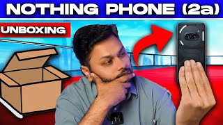 Nothing Phone (2a) Unboxing karte karte hua ek panga! @NothingTechnology #nothing #nothingphone2a