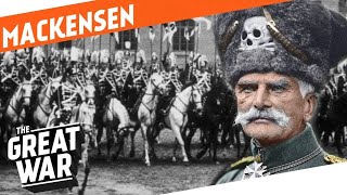 August von Mackensen - El Importante General En La Primer Guerra Mundial